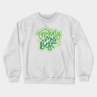 Trying My Best - Green Crewneck Sweatshirt